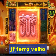 jf ferro velho